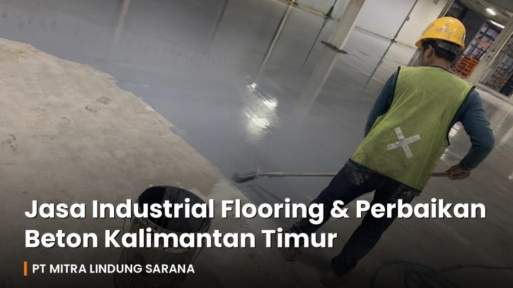 Pekerja mengaplikasikan epoxy lantai industrial flooring pada pabrik di Kalimantan Timur