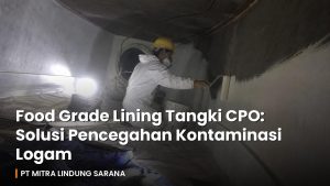 Pekerja lining food grade di dalam tangki CPO, ruang terbatas